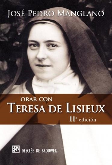 ORAR CON TERESA DE LISIEUX | 9788433012524 | MANGLANO CASTELLARY, JOSE PEDRO
