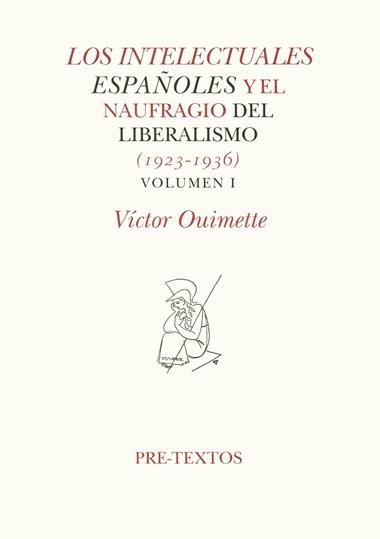 INTELECTUALES ESPAÑOLES Y EL NAUFRAGIO LIBE. VOL.1 | 9788481911770 | QUIMETTE, VICTOR