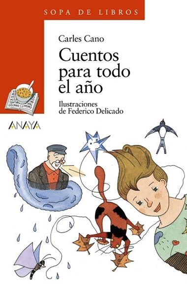 CUENTOS PARA TODO EL AÑO (SOPA DE LIBROS) | 9788420784588 | CANO, CARLES