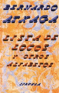 LISTA DE LOCOS Y OTROS ALFABETOS | 9788478443642 | ATXAGA, BERNARDO