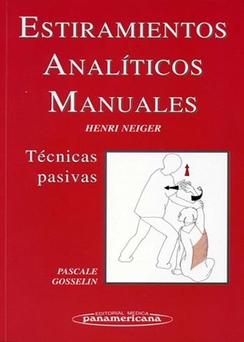 ESTIRAMIENTOS ANALITICOS MANUALES | 9788479033491 | NEIGER, HENRI