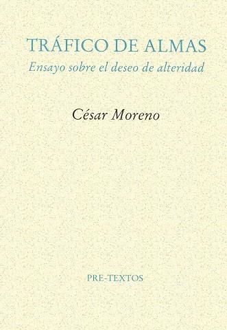 TRAFICO DE ALMAS | 9788481911916 | MORENO, CESAR