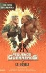 PEQUEÑOS GUERREROS (LA NOVELA) | 9788408028000 | SCOTT, GAVIN