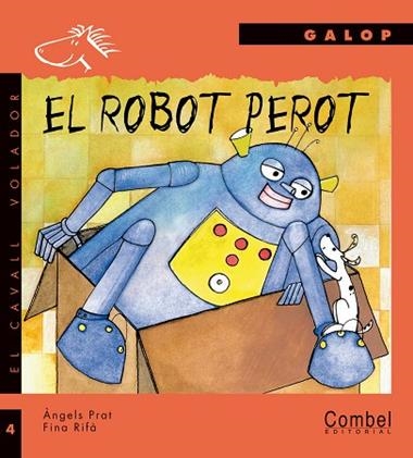 EL ROBOT PEROT (GALOP IMPR.) | 9788478644766 | PRAT, ANGELS