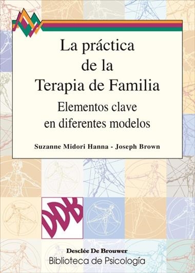 PRACTICA DE LA TERAPIA DE FAMILIA, LA | 9788433013330 | HANNA, SUZANNE MIDORI