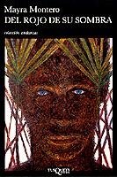 DEL ROJO DE SU SOMBRA | 9788472236417 | MAYRA MONTERO