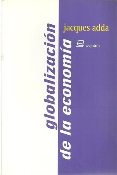 GLOBALIZACION DE LA ECONOMIA | 9788492311231 | ADDA, JACQUES