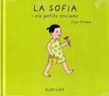 LA SOFIA I ELS PETITS ENCIAMS | 9788417074982 | ILYA GREEN