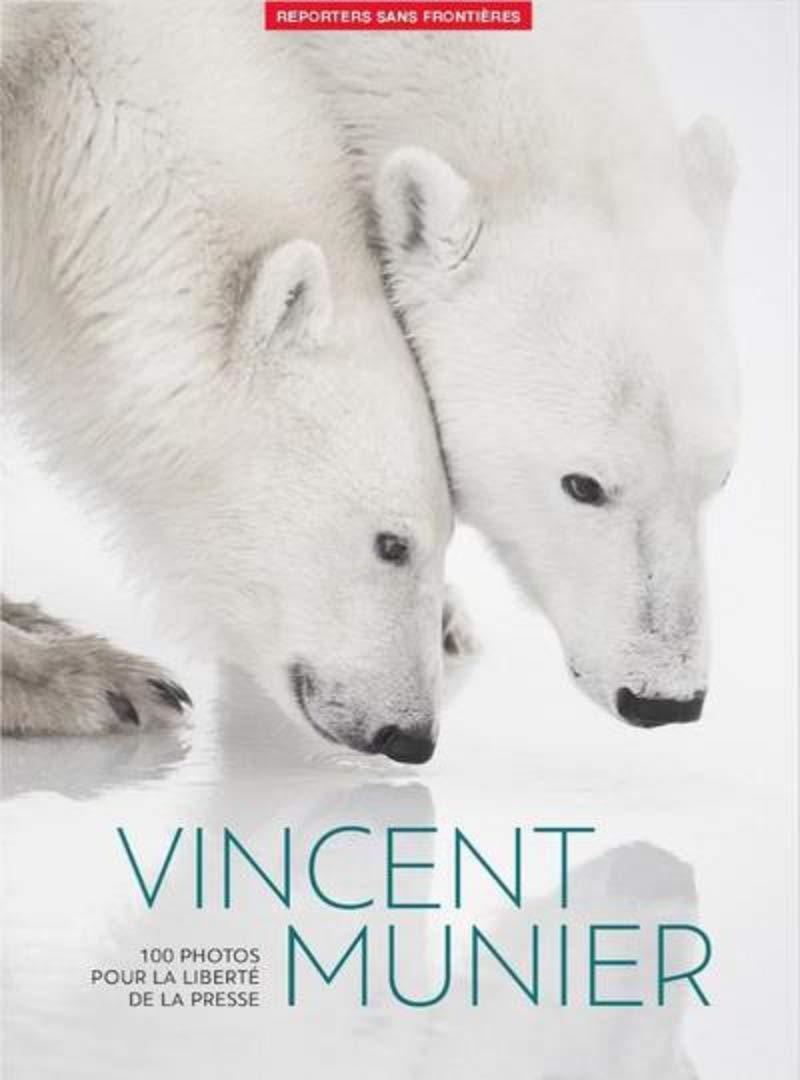 100 PHOTOS FOR PRESS FREEDOM VINCENT MUNIER | 9782362200540 | VVAA