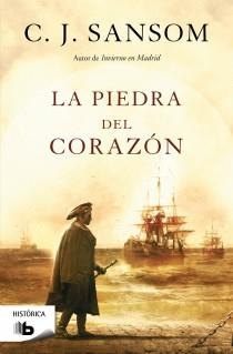 LA PIEDRA DEL CORAZON MATTHEW SHARDLAKE 05 | 9788498727807 | C. J. SANSOM