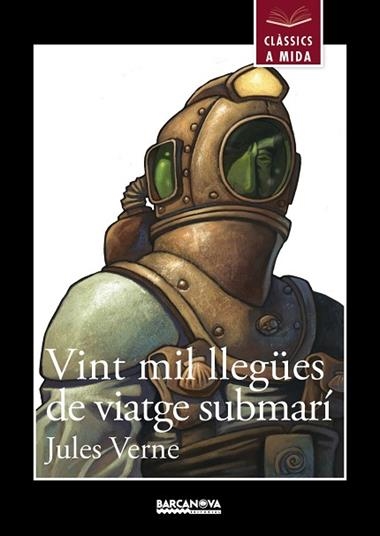 VINT MIL LLEGUES DE VIATGE SUBMARI | 9788448933012 | JULES VERNE