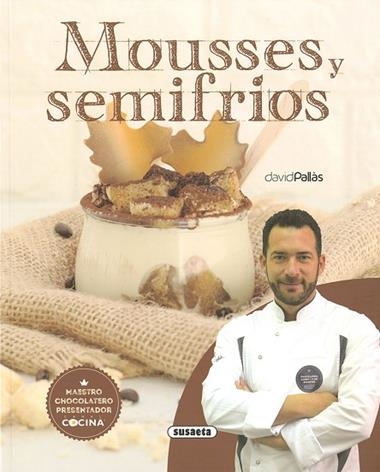 MOUSSES Y SEMIFRIOS | 9788467768015 | DAVID PALLAS