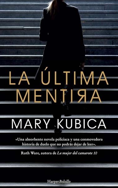 LA ULTIMA MENTIRA | 9788417216634 | MARY KUBICA