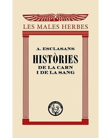 HISTORIES DE LA CARN I DE LA SANG | 9788412070545 | A. ESCLASANS