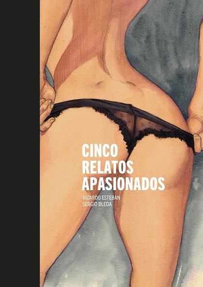 CINCO RELATOS APASIONADOS | 9788416507658 | SERGIO BLEDA