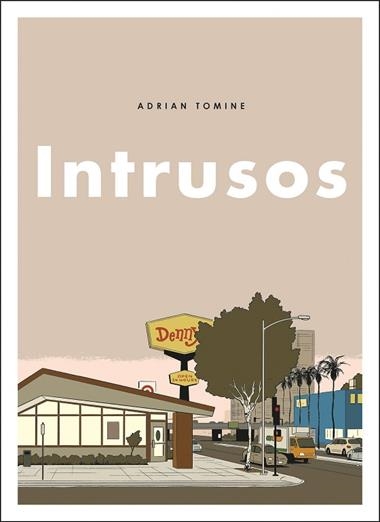 INTRUSOS | 9788494980831 | ADRIAN TOMINE