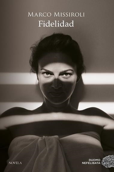 FIDELIDAD | 9788417761509 | MARCO MISSIROLI