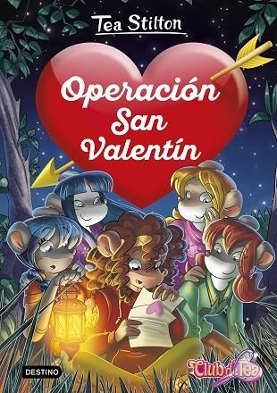 OPERACION SAN VALENTIN | 9788408222217 | TEA STILTON