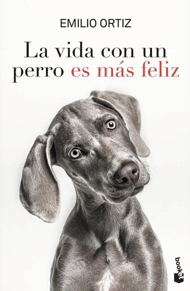 LA VIDA CON UN PERRO ES MAS FELIZ | 9788427046863 | EMILIO ORTIZ