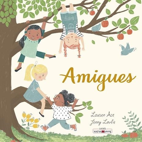 AMIGUES | 9788417708610 | LAUREN ACE & JENNY LOVLIE