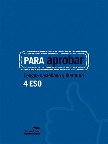 PARA APROBAR LENGUA CASTELLANA Y LITERATURA 4 ESO | 29788483089071 | VVAA