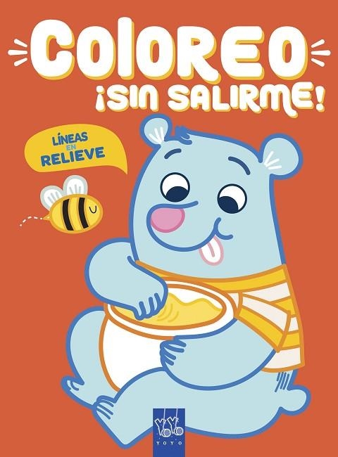 Coloreo sin salirme Oso | 9788408219019 | YOYO