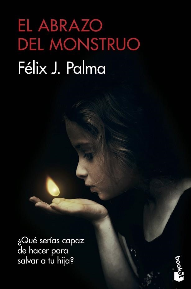 EL ABRAZO DEL MONSTRUO | 9788423356690 | FELIZ J PALMA
