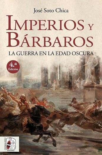 IMPERIOS Y BARBAROS | 9788412079807 | JOSE SOTO CHICA