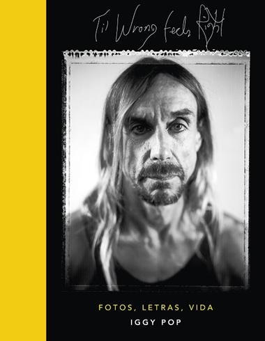 TIL WRONG FEELS RIGHT | 9788448026554 | IGGY POP