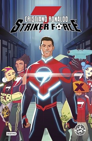 CRISTIANO RONALDO STRIKER FORCE 7 01 | 9788408223139 | CRISTIANO RONALDO