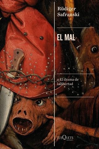 EL MAL | 9788490667859 | RUDIGER SAFRANSKI