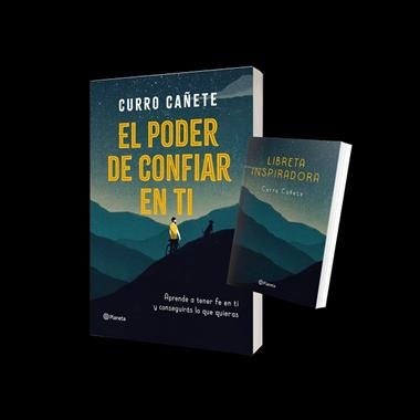 EL PODER DE CONFIAR EN TI + LIBRETA INSPIRADORA | 9788408225959 | CURRO CAÑETE