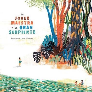 LA JOVEN MAESTRA Y LA GRAN SERPIENTE | 9788426145987 | IRENE VASCO  & JUAN CARLOS PALOMINO
