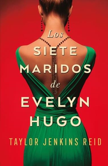 LOS SIETE MARIDOS DE EVELYN HUGO | 9788416517275 | TAYLOR JENKINS REID