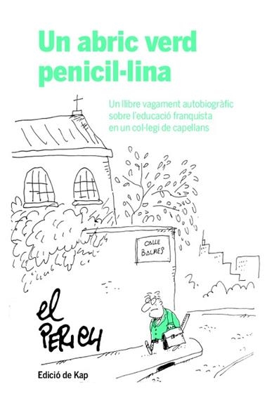 UN ABRIC VERD PENICIL·LINA | 9788417214951 | PERICH & KAP