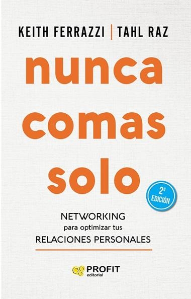 NUNCA COMAS SOLO | 9788417942359 | KEITH FERRAZZI & TAHL RAZ