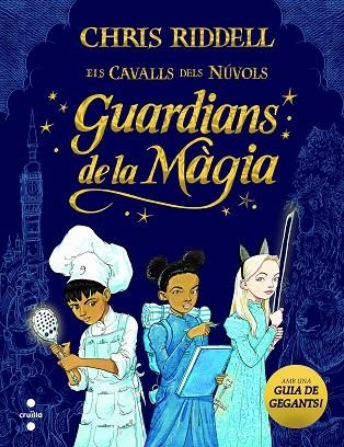 ELS CAVALLS DELS NUVOLS 1 GUARDIANS DE LA MAGIA | 9788466147675 | CHRIS RIDDELL