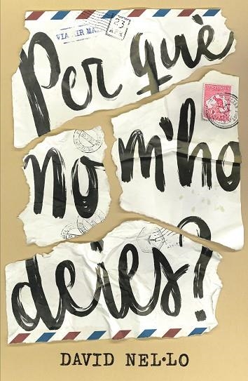 PER QUE NO M'HO DEIES? | 9788466147613 | DAVID NEL·LO