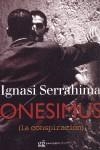 ONESIMUS LA CONSPIRACION | 9788493687458 | IGNASI SERRAHIMA