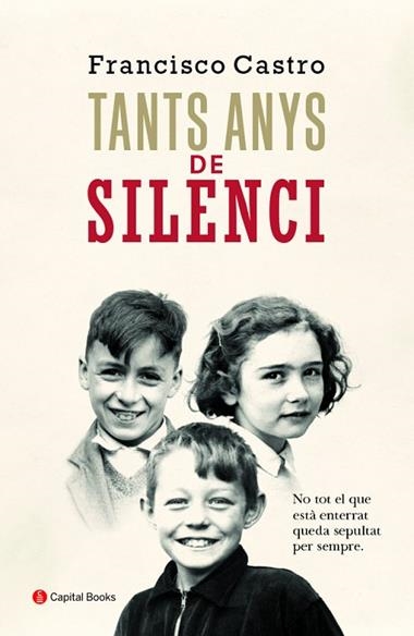 TANTS ANYS DE SILENCI | 9788494853265 | FRANCISCO CASTRO