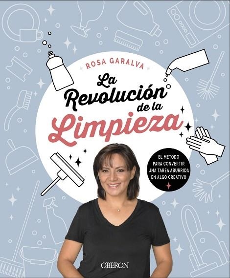 LA REVOLUCION DE LA LIMPIEZA | 9788441542341 | ROSA GARALVA
