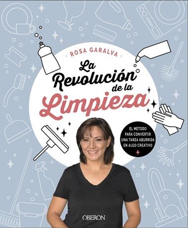 LA REVOLUCION DE LA LIMPIEZA | 9788441542341 | ROSA GARALVA