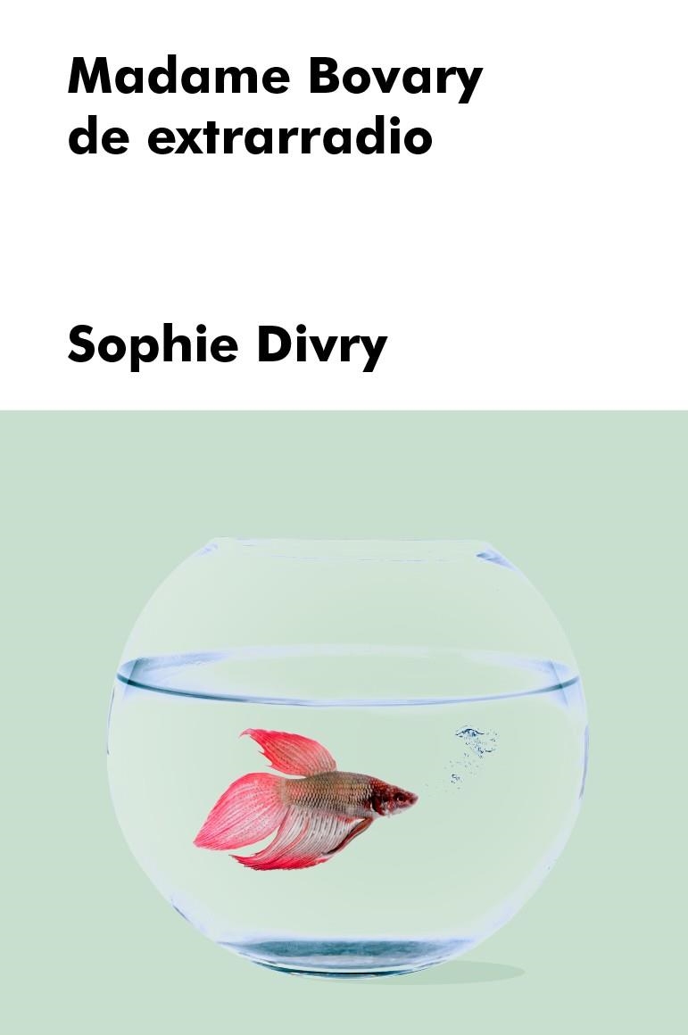 MADAME BOVARY DE EXTRARRADIO | 9788417893651 | SOPHIE DIVRY