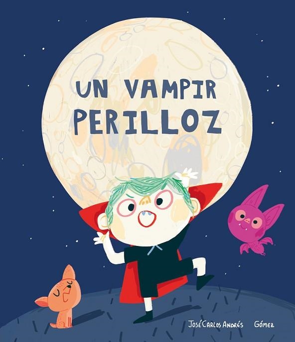 UN VAMPIR PERILLOZ | 9788417673864 | JOSE CARLOS ANDRES & GOMEZ