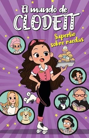 EL MUNDO DE CLODETT 04 SUPERLIO SOBRE RUEDAS | 9788417922788 | CLODETT & MICHELLE MACIAS