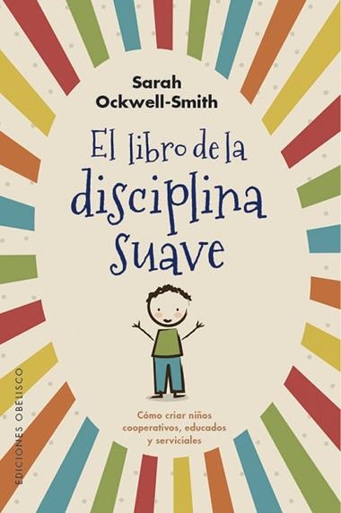 EL LIBRO DE LA DISCIPLINA SUAVE | 9788491115571 | SARAH OCKWELL SMITH
