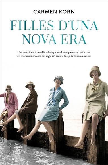 FILLES D'UNA NOVA ERA 01 | 9788466426336 | Carmen Korn