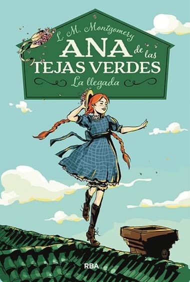 ANA DE LAS TEJAS VERDES 01 LA LLEGADA | 9788427211667 | LUCY MAUD MONTGOMERY