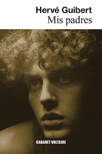 MIS PADRES | 9788494941481 | HERVE GUIBERT