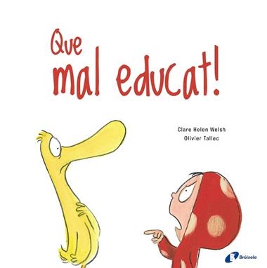 QUE MAL EDUCAT | 9788499063188 | CLARE HELEN WELSH